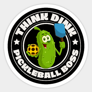 Pickle, Think Dink, Pickleball Boss Sticker